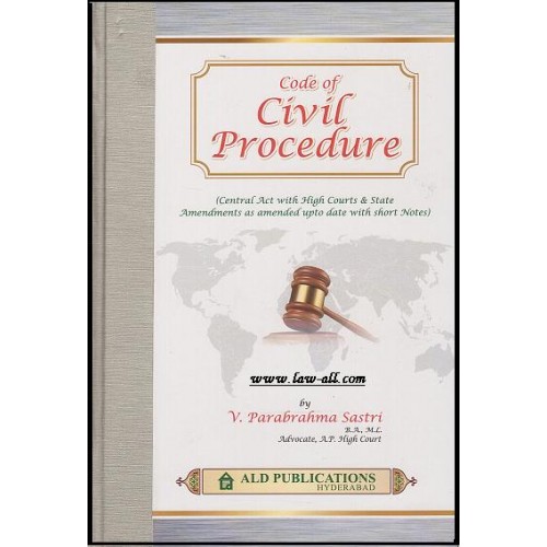 Code of Civil Procedure [HB] by  Adv. Parabrahma Sastri, ALD Publication